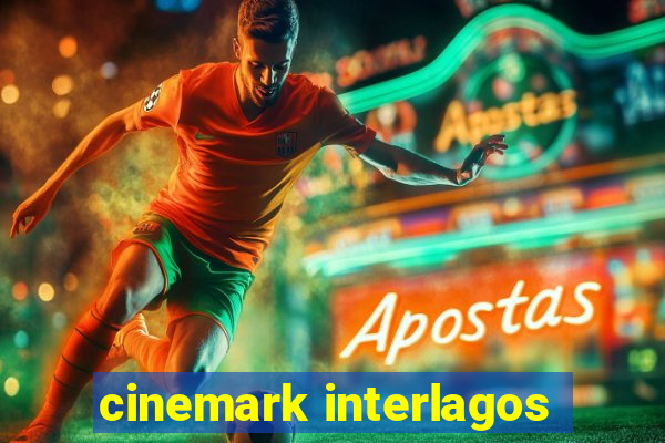 cinemark interlagos